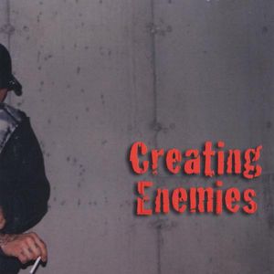 Creating Enemies