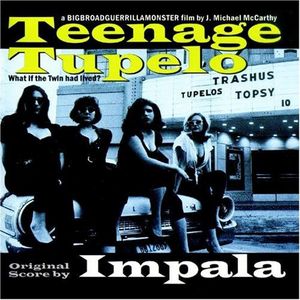 Teenage Tupelo Movie Soundtrack