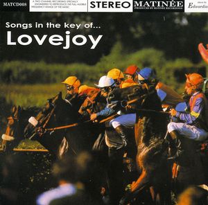 Songs in the Key of Lovejoy