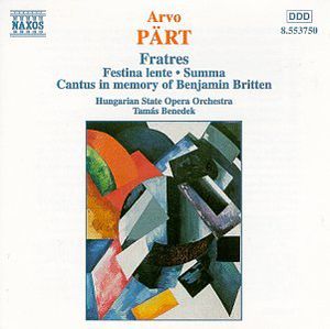 Fratres / Festina Lente / Summa / Cantus