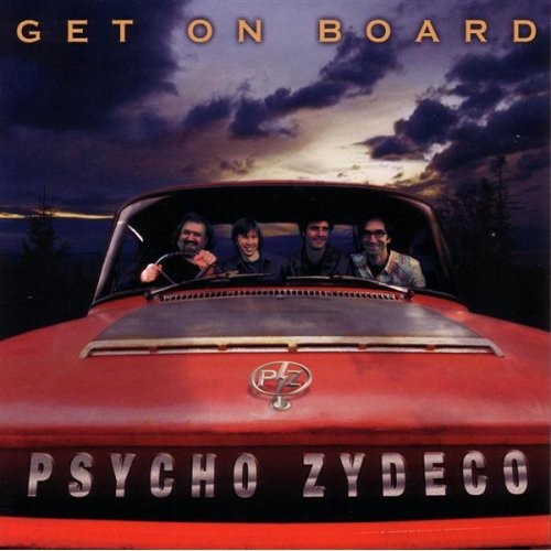 Get On Board|Psycho Zydeco