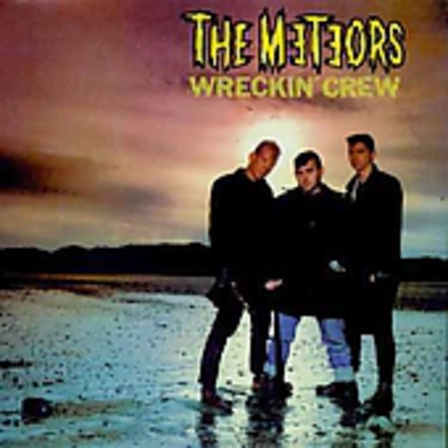 Wreckin' Crew|The Meteors (England)