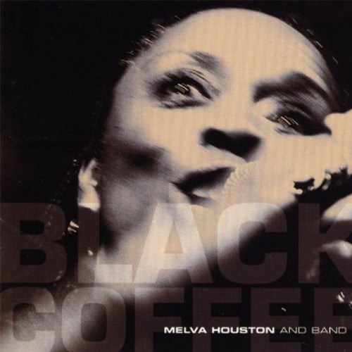 Black Coffee|Melva Houston