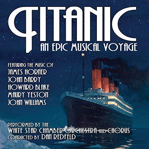 Titanic: An Epic Musical Voyage (Original Soundtrack)