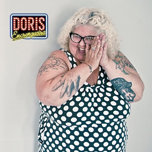 Doris Encrenqueira|Doris Encrenqueira