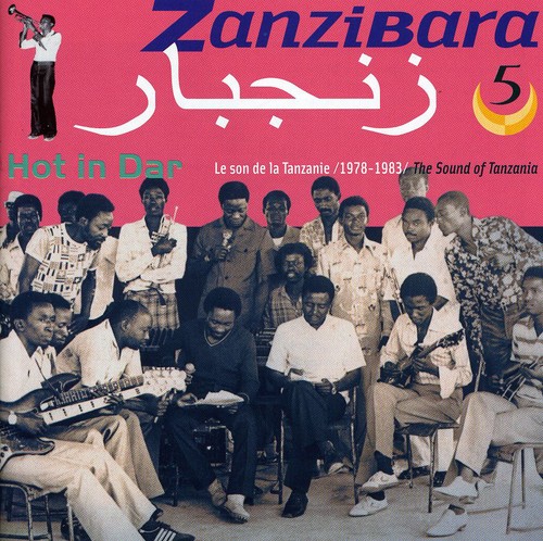 Zanzibara, Vol. 5: Hot In Dar