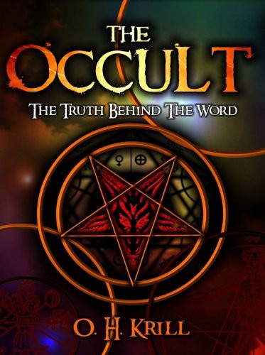 The Occult: The Truth Behind the Word