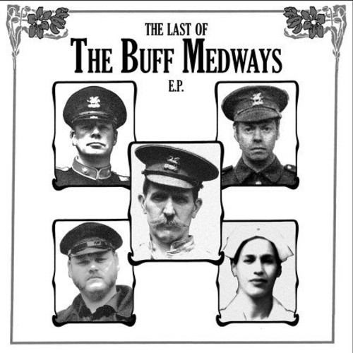 Last of the Buff Medways EP