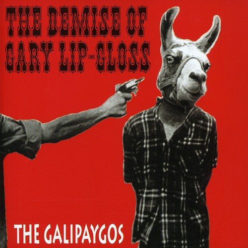 The Demise of Gary Lip-Gloss|The Galipaygos