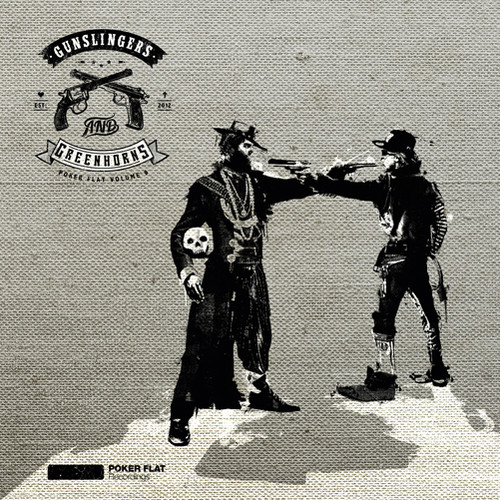 Gunslingers and Greenhorns - Poker Flat Vol.9