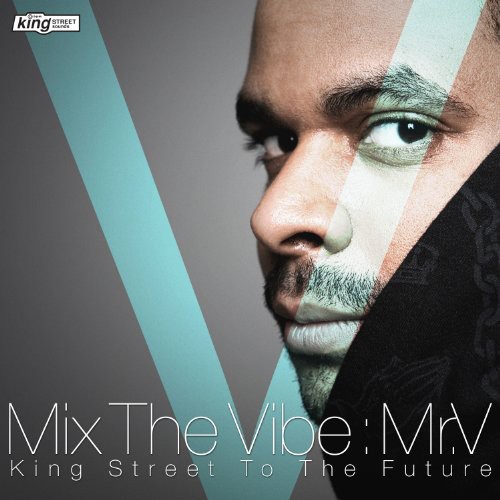 Mix The Vibe: Mr V