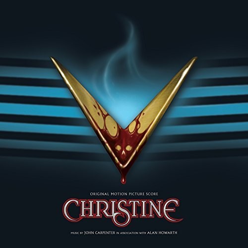 Christine|John Carpenter (Film Director)/Alan Howarth