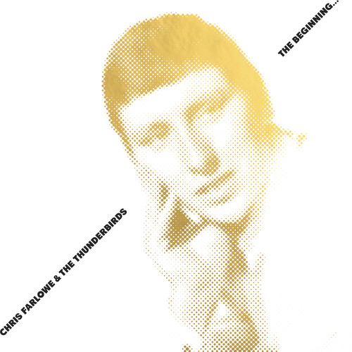 In the Beginning|Chris Farlowe & The Thunderbirds