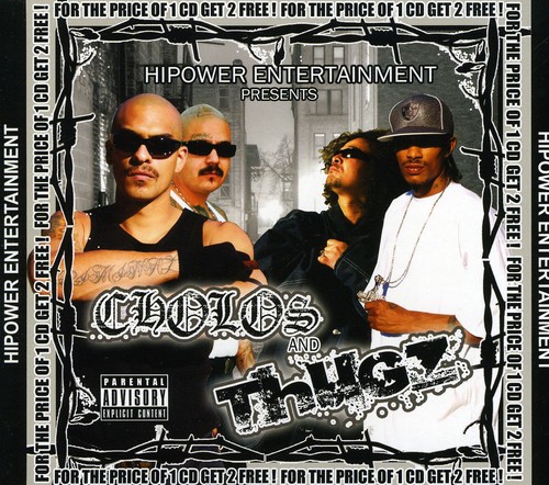 Hi Power Entertainment Presents: Cholos and Thugz [Explicit Content]