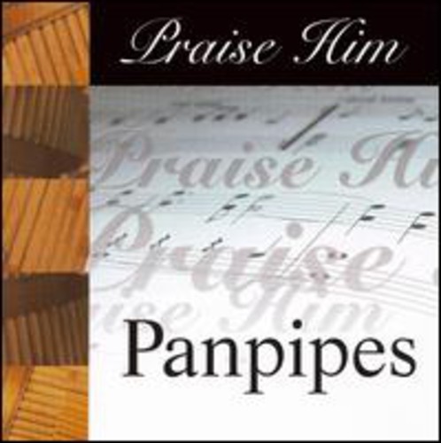 Praise Him Panpipes