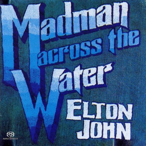 Madman Across the Water (Hybrid)