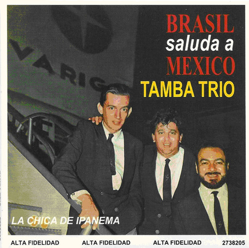 Brasil Saluda A Mexico|Tamba Trio