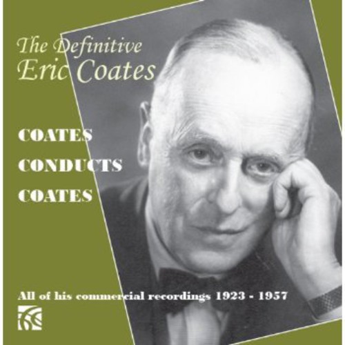 Definitive Eric Coates|Coates