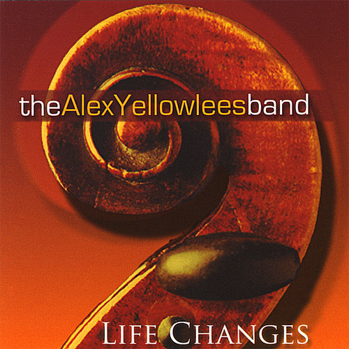 Life Changes|Alex Yellowlees