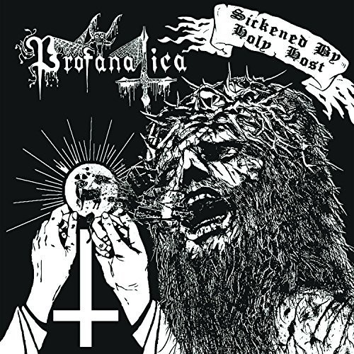 Sickened By Holy Host/ The Grand Masters Session (New Edition)