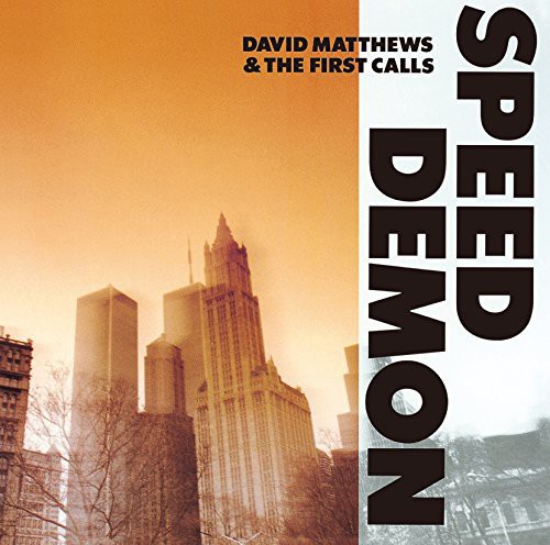Speed Demon|David Matthews & First Calls (Piano)