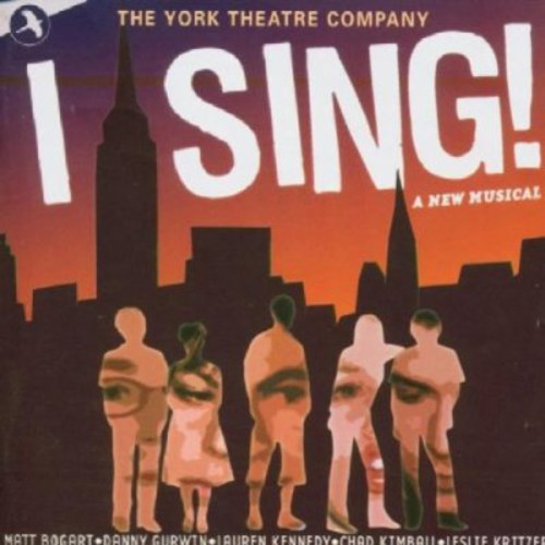 I Sing /  Original Off-Broadway Cast