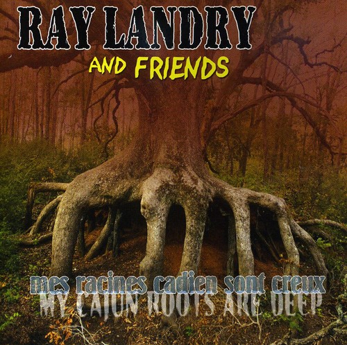 My Cajun Roots Are Deep