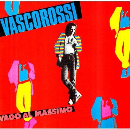 Vado al Massimo|Vasco Rossi