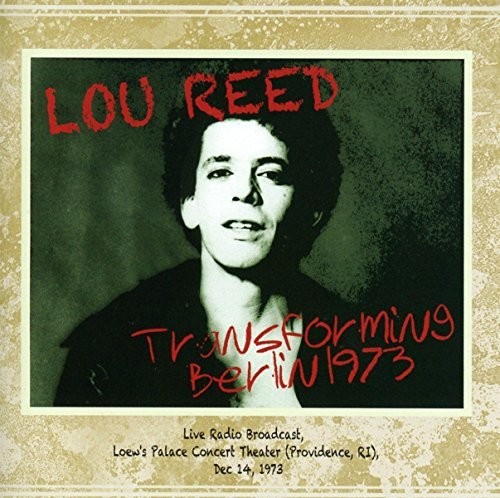 Transforming Berlin 1973|Lou Reed