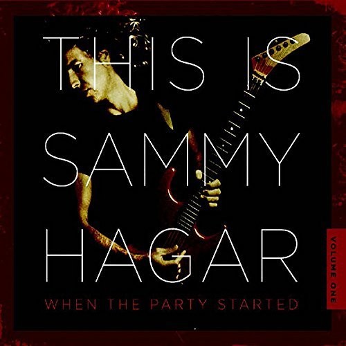 This Is Sammy Hagar: When The Party Started