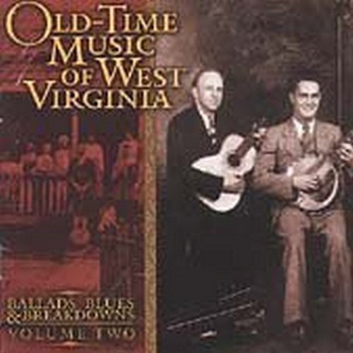 Old Time Music Of W. Virginia, Vol. 2