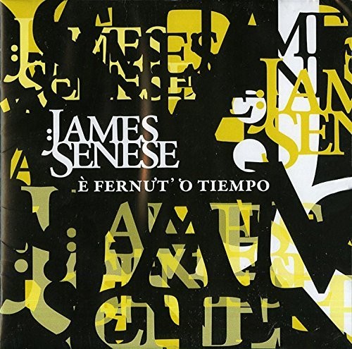 E Fernuto O Tiempo|James Senese