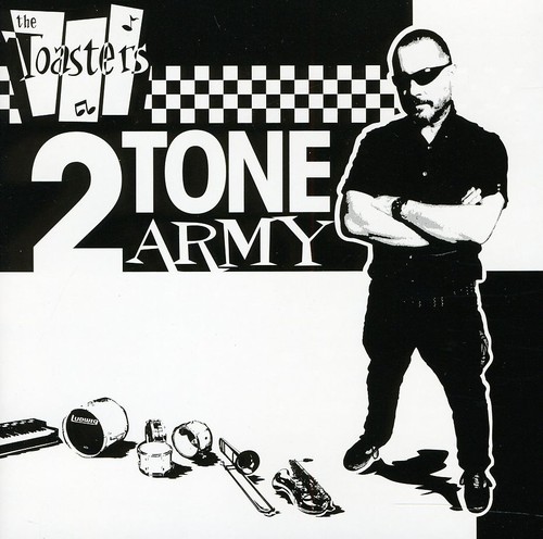 2-Tone Army|The Toasters
