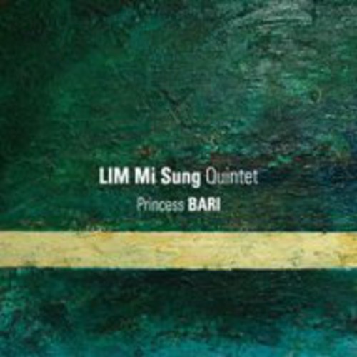 Princess Bari|Mi Sung Lim Quintet
