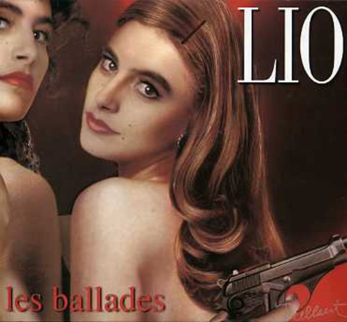 Les Ballades: Best of Lio|Lio (Belgium)