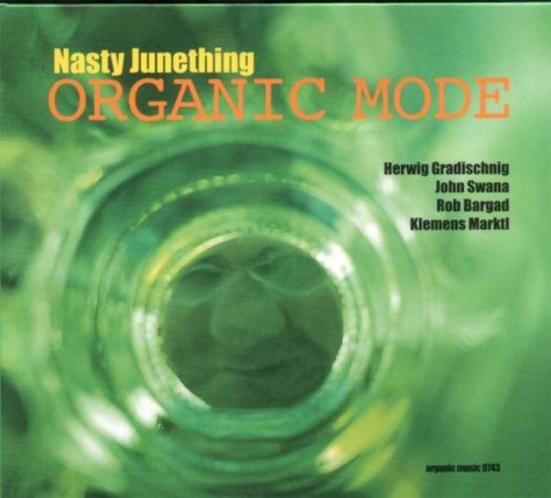 Nasty Junething|Organic Mode