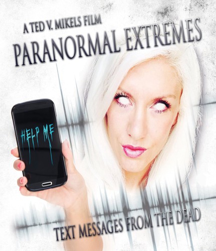 Paranormal Extremes: Text Messages From the Dead