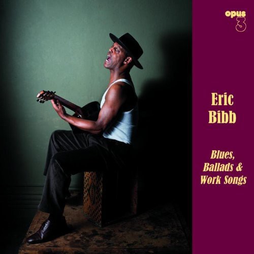 Blues, Ballads and Work Songs