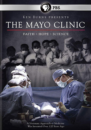 The Mayo Clinic: Faith, Hope, Science (Ken Burns)