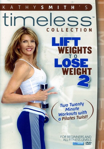 Lift Weights to Lose Weight: Volume 2