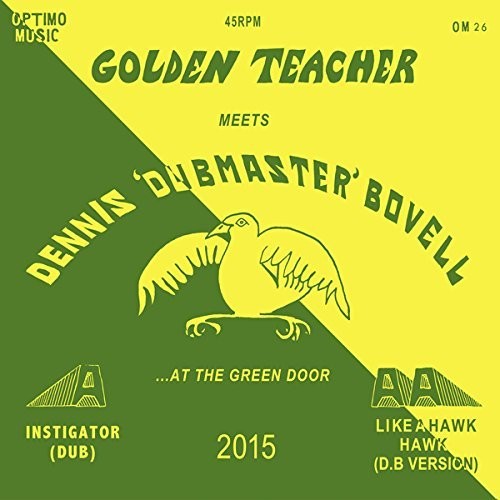 Golden Teacher Meets Dennis Bovell at Green Door