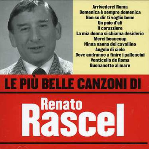 Le  Piu Belle Canzoni di Renato Rascel|Renato Rascel