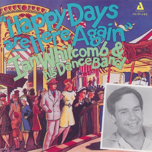 Happy Days Are Here Again