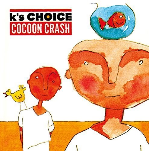 Cocoon Crash|K'S Choice