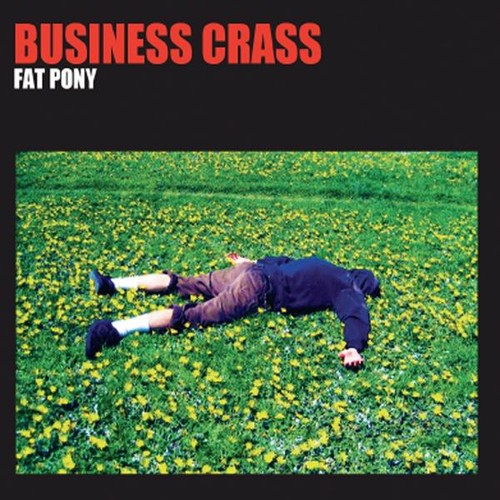 Fat Pony|Business Crass
