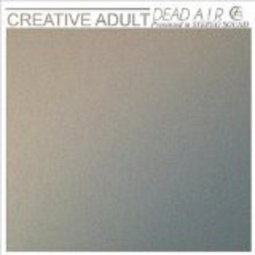 Dead Air|Creative Adult
