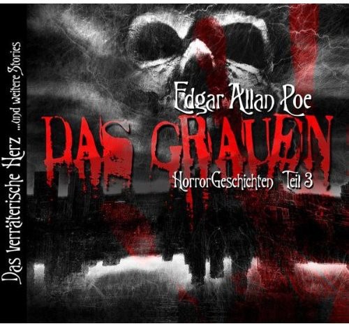 Edgar Allan Poe Has Graven: Horror Geschiehten Teil 3|Various Artists