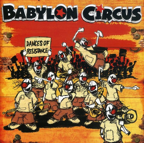 Dances of Resistance|Babylon Circus