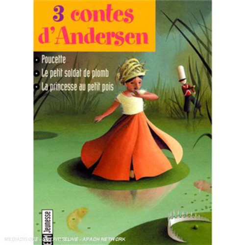 3 Contes d'Andersen|Hans Christian Andersen (Author)