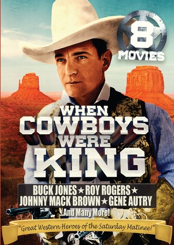 When Cowboys Were King: 8 Movie Collection